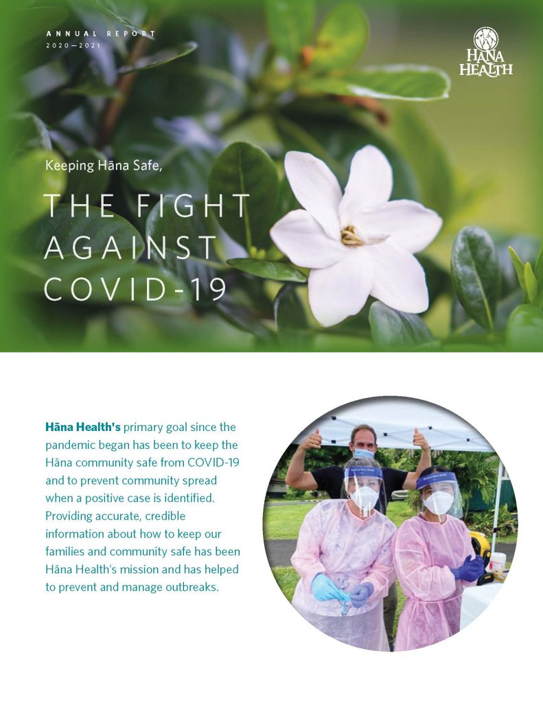 Hāna Health Annual Report 2020-2021 Highlighting goals to help prevent outbreaks and manage pandemic.